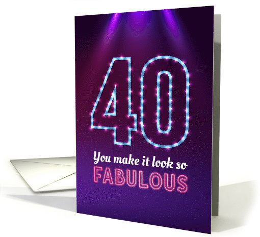 40th Birthday, You Make it Look so Fabulous! card (1562418)