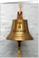 End of Radiation Treatments Survivors’ Bell Congratulations card