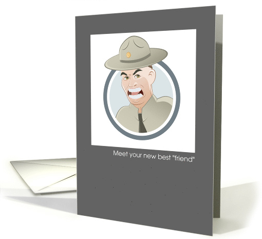 Tough Basic Training Drill Instructor Shouting New Best Friend card