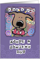 Adopt Shelter Dog, Love a dog card