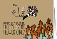 Future Step Daughter - Will you be my flower girl? card