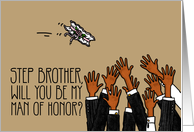 Step Brother - Will you be my man of honor? card