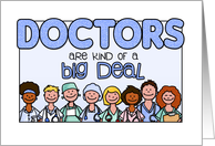 National Doctors’ Day - Doctors are kind of a big deal card