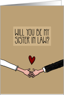 Will you be my Sister in Law? card
