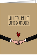 Will you be my Cord Sponsor? - from Gay Couple card