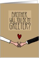 Brother - Will you be my Greeter? card