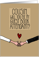 Cousin - Will you be my Guest Book Attendant? card