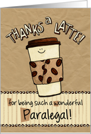 Happy Paralegal Day - Thanks a latte! card