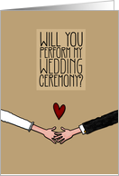 Will you perform my Wedding Ceremony? card