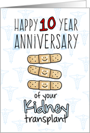 Cute Bandages - Happy 10 year Anniversary - Kidney Transplant card