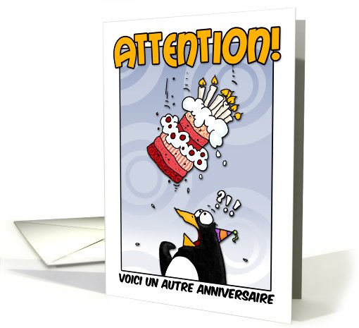 LOOK OUT!  Here comes another birthday! - French card (410673)