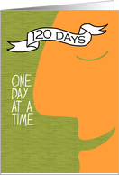 120 Day Anniversary - 12 Step Recovery card