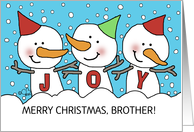 Joyful Snowman Trio Customizable Merry Christmas for Brother card