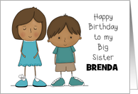 Happy Birthday Big Sister Brenda Older Girl with Younger Boy card