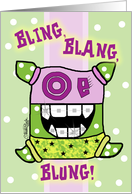 Congratulations on Getting Braces -Bling Blang Blung card