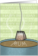 Happy Birthday to Mum Tea Cup and Tea Bag card