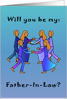 Group Hug - Be my Father-In-Law? card