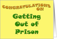 Congratulations on Getting Out of Prison card