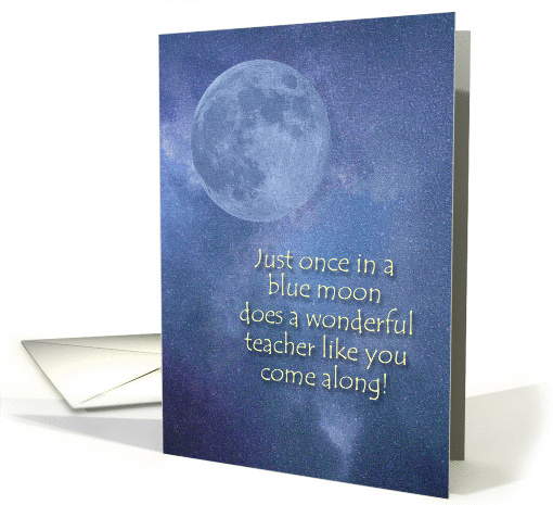 Thank You Teacher, Once in a Blue Moon, a Wonderful... (230161)