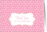 Thank You Shower Gift Baby Girl Pink White Polka Dots card
