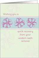 Get Well Soon From Wisdom Teeth Removal Pink Flowers card