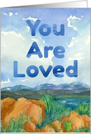 You Are Loved Encouragement Mountain Lake card