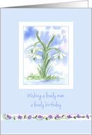 Wishing a Lovely Mom a Lovely Birthday White Snowdrops Flower card