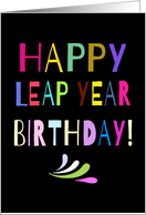 Happy Leap Year Birthday! Large Colorful Letters card