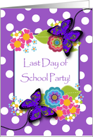 Party Invitation, Last Day of School Party, Butterflies and Flowers card