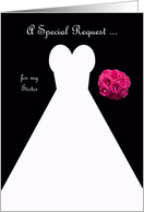 Invitation, Sister Maid of Honor Card in Black, Wedding Gown card