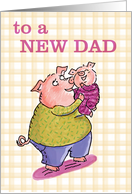 Happy First/1st Father’s Day to New Dad - Cute Pigs - Little Piggy card