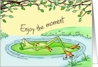 Enjoy the Moment, Frog Sunbathing on Lily Pad, Birthday card