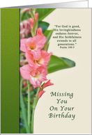 Birthday, Missing You, Pink Gladiolus, Religious card