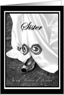 Sister be my Matron of Honour Wedding Dress and Shoe card