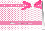 mis quince anos, pink polka dots, ribbon bow effect, Quinceaera congratulations card