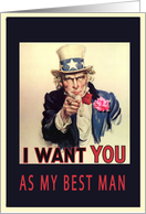 I want you as my Best Man, invitation, vintage Uncle Sam card