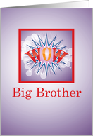 Big Brother of Baby Brother Congratulations Wow with Purple and Red card