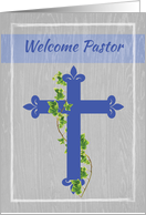 Welcome Pastor Blue Cross on Gray Wood Background Ivy card
