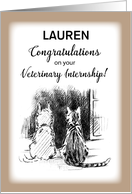 Customizable Name Lauren Congratulations on Veterinary Internship Do card