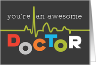 Awesome Doctor on Doctors Day card