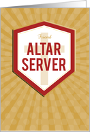 Friend Custom Relation Altar Server Congratulations Starburst Shield card