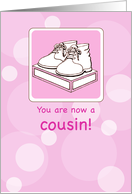 Congratulations on Baby Girl Cousin Pink with Baby Shoes card
