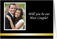 Custom Will you be our Host Couple Wedding Invitation Photo card