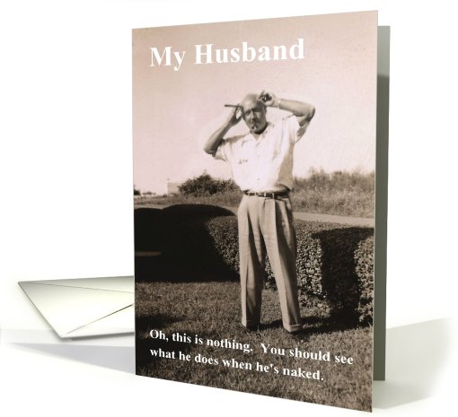 Husband Birthday Humor card (419650)