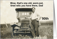 Dad Father 90th Birthday - Funny card