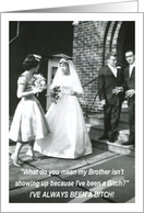Bitchy Bride to Brother Ring Bearer card