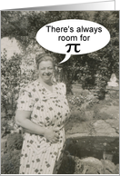 Pi Day room for Pie - FUNNY card
