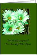 Teacher Of The Year - Flowers card