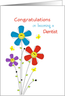 Congratulations on Becoming a Dentist Smile Faces Flowers Butterflies card