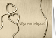 Two Gold Hearts, Will you be Our Cord Sponsor? card